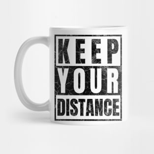 Keep Your Distance Mug